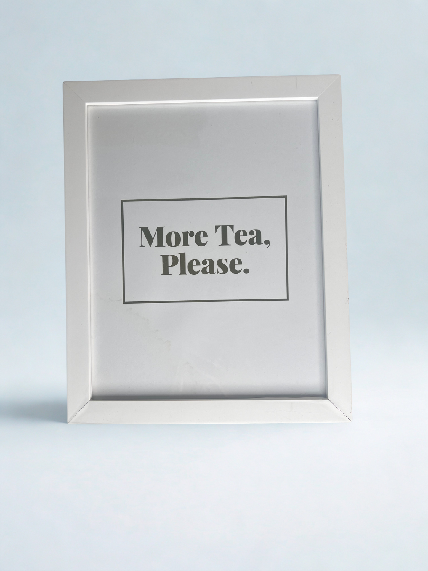 "More Tea, Please." Framed Quote Print – Minimalist Wall Art